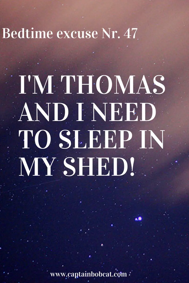 Bedtime excuse Nr. 47