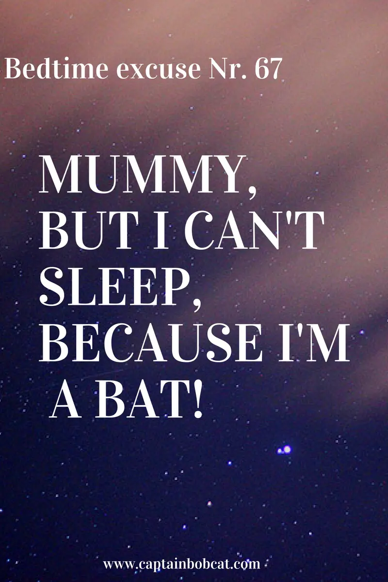Bedtime excuse Nr. 67
