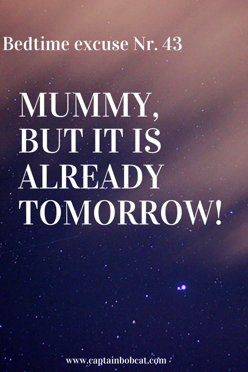 Bedtime excuse Nr. 43