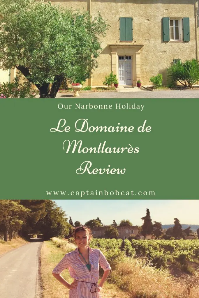 Our Narbonne Holiday: Le Domaine de Montlaurès Review