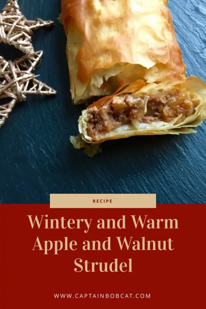 Wintery And Warm Apple And Walnut Strudel