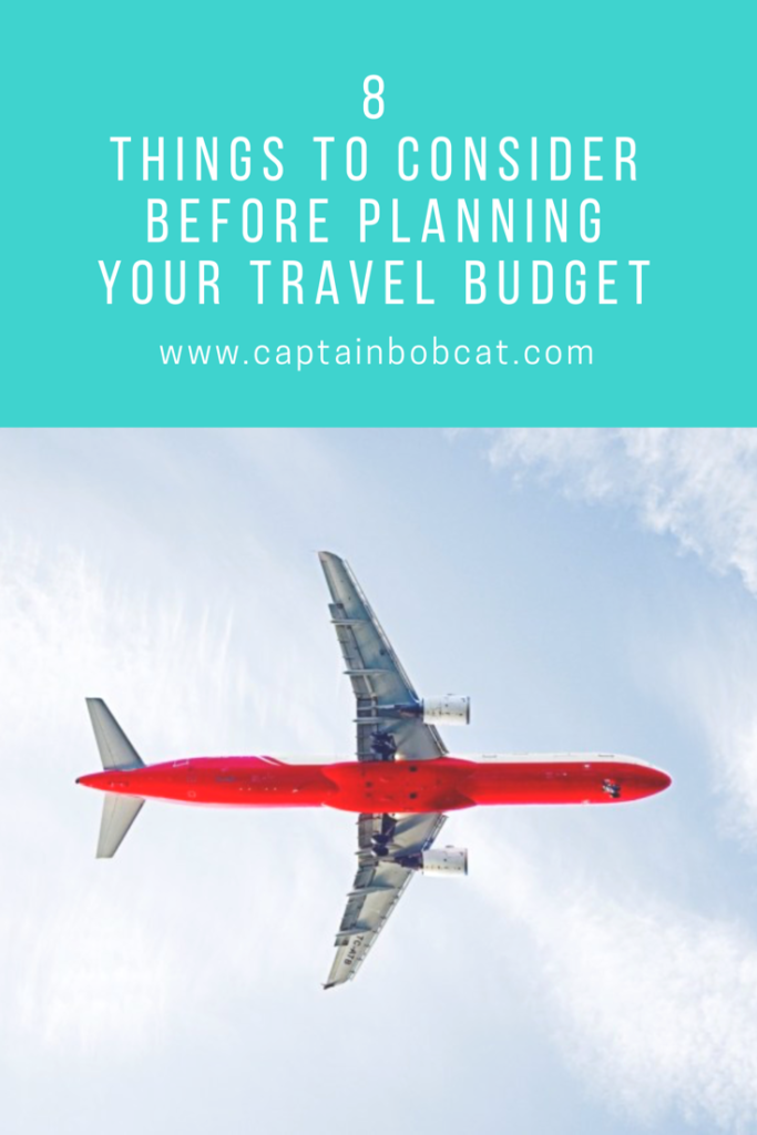 8 Things To Consider Before Planning Your Travel Budget