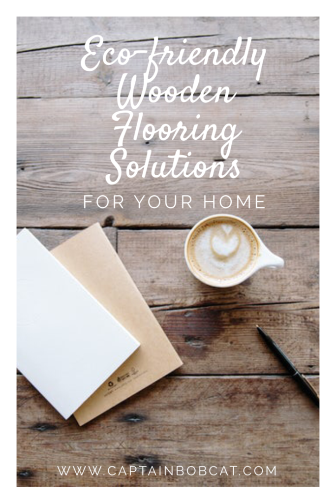 Eco-friendly Wooden Flooring Solutions for Your House
