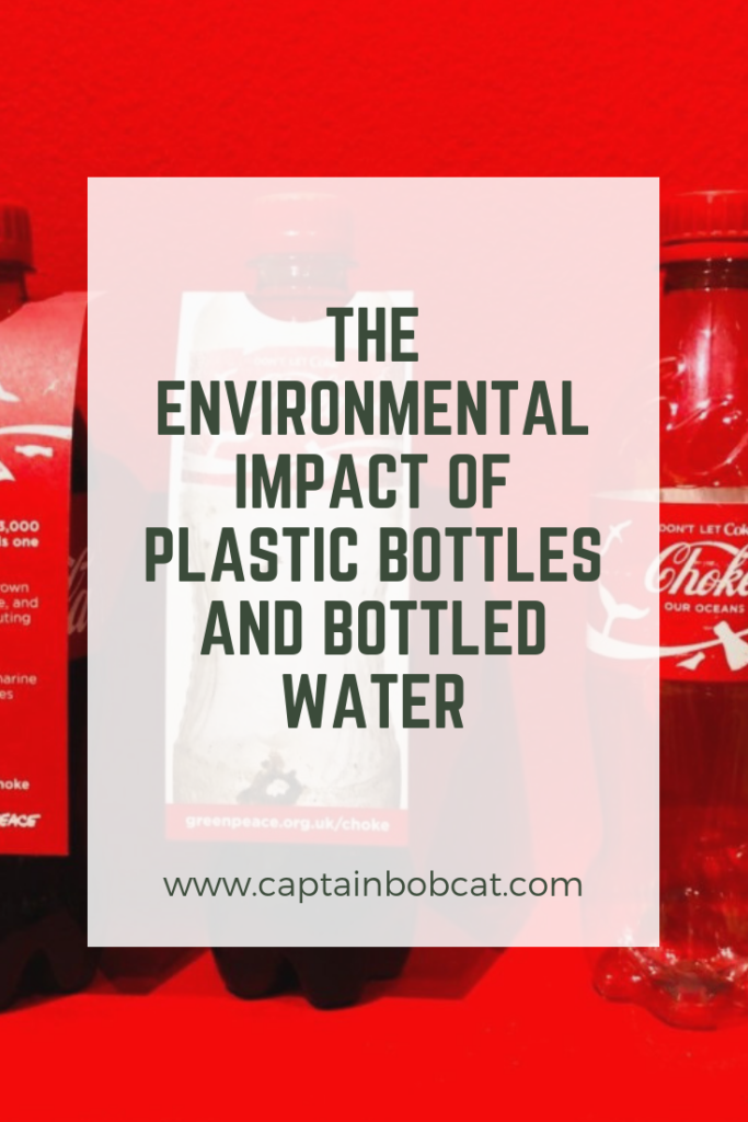 The Environmental Impact of Plastic Bottles and Bottled Water