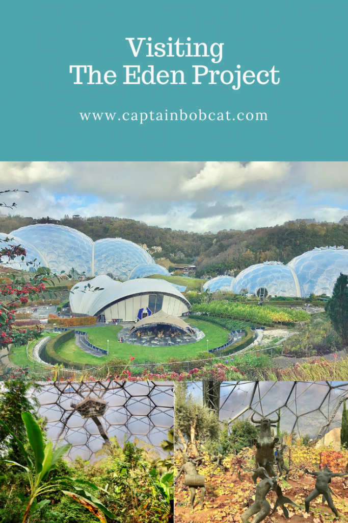 Visiting The Eden Project