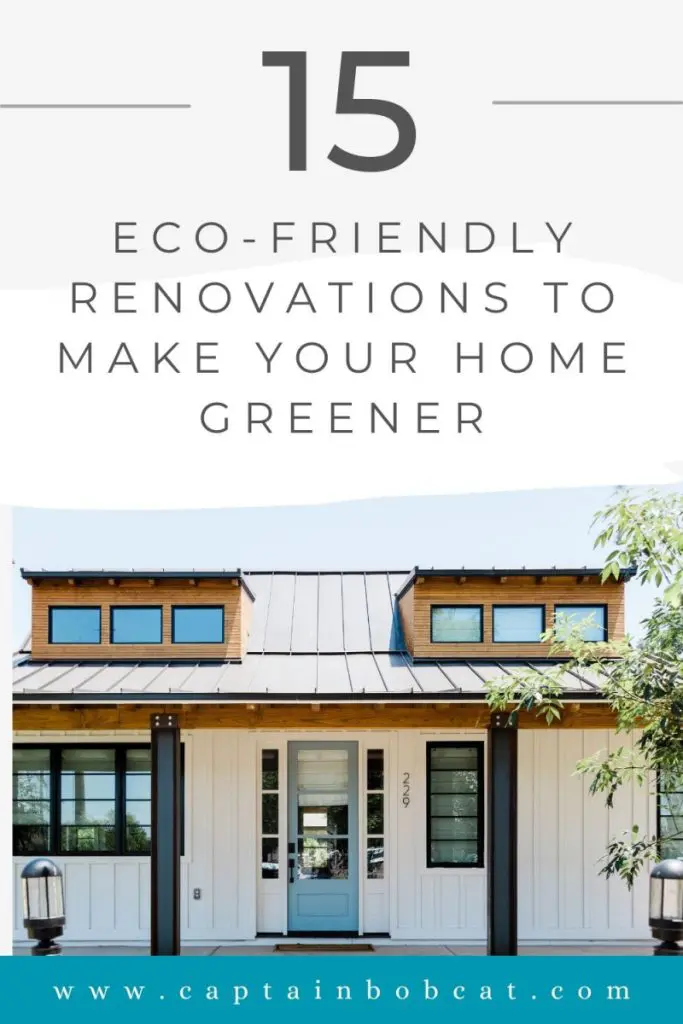 15 Eco-Friendly Renovations To Make Your Home Greener