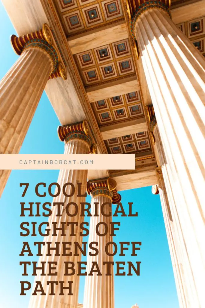 7 Cool Historical Sights of Athens off the Beaten Path